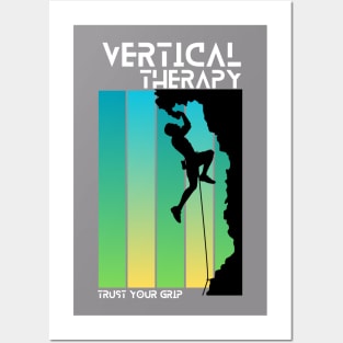 Vertical Therapy - Trust your grip | Climbers | Climbing | Rock climbing | Outdoor sports | Nature lovers | Bouldering Posters and Art